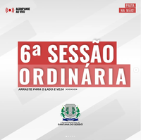 6ª Sessão Ordinária